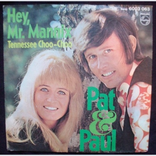 Vinyl / Pat & Paul - Hey, Mr. Mannix / Tennessee Choo-Choo