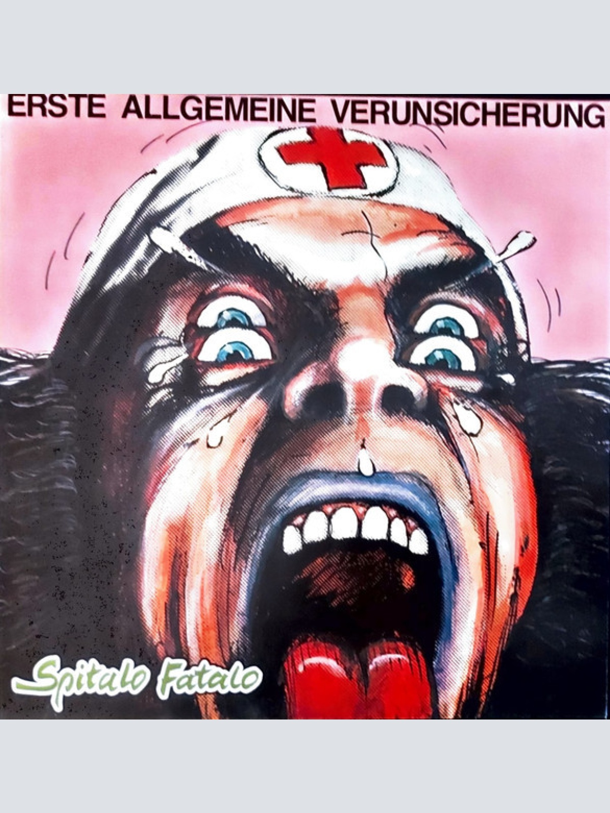 Vinyl / Erste Allgemeine Verunsicherung* - Spitalo Fatalo