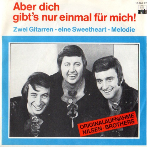 Vinyl / Nilsen Brothers* - Aber Dich Gibt's Nur Einmal Für Mich
