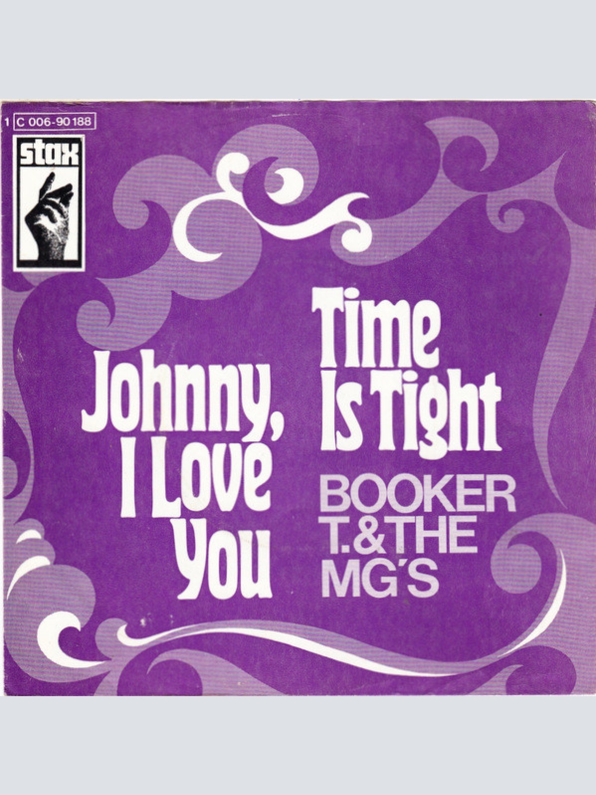 Vinyl / Booker T. & The MG's* - Time Is Tight / Johnny, I Love You