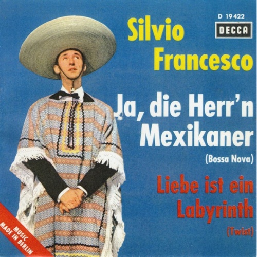 Vinyl / Silvio Francesco - Ja, Die Herr'n Mexikaner