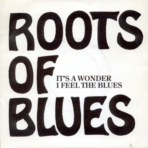 Vinyl / Roots Of Blues - It's A Wonder