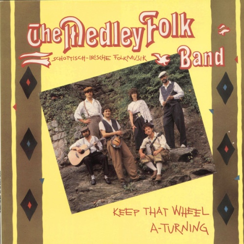 Vinyl / The Medley Folk Band - Keep That Wheel A - Turning