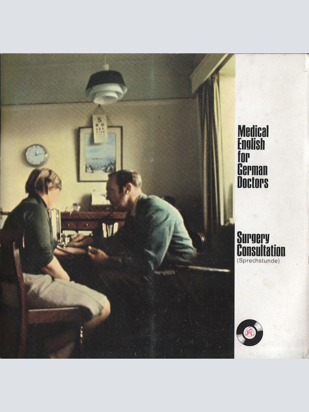 Vinyl / Unknown Artist - Medical English For German Doctors - Surgery Consultation (Sprechstunde)