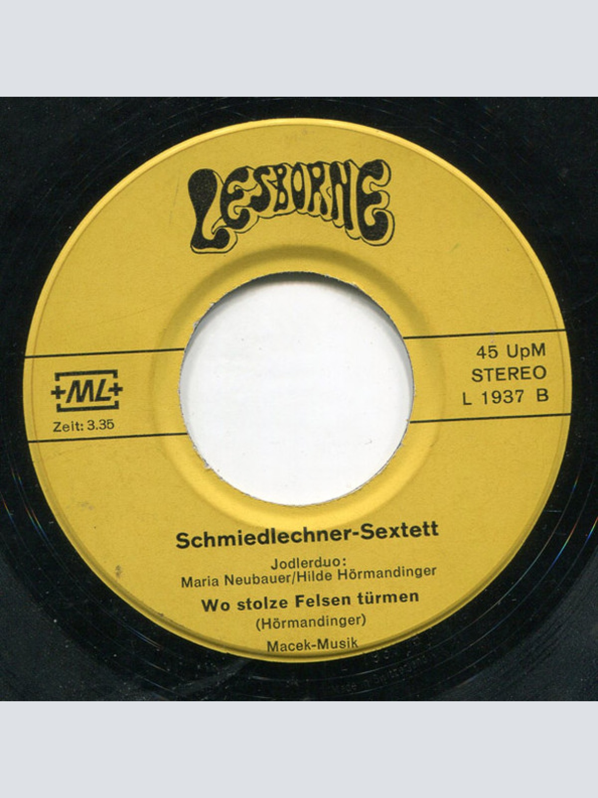 Vinyl / Schmiedlechner-Sextett, Jodlerduo Maria Neubauer / Hilde Hörmandinger* - Mondsee-Lied / Wo Stolze Felsen Türmen