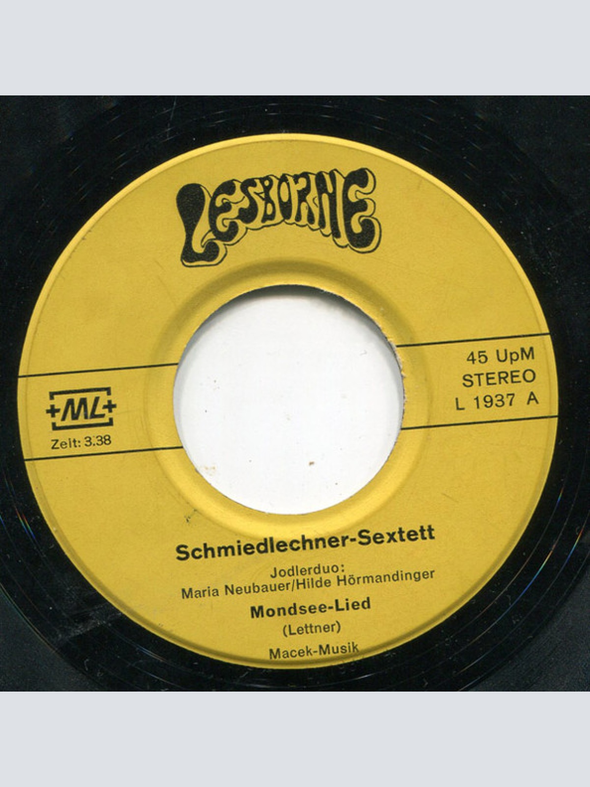 Vinyl / Schmiedlechner-Sextett, Jodlerduo Maria Neubauer / Hilde Hörmandinger* - Mondsee-Lied / Wo Stolze Felsen Türmen