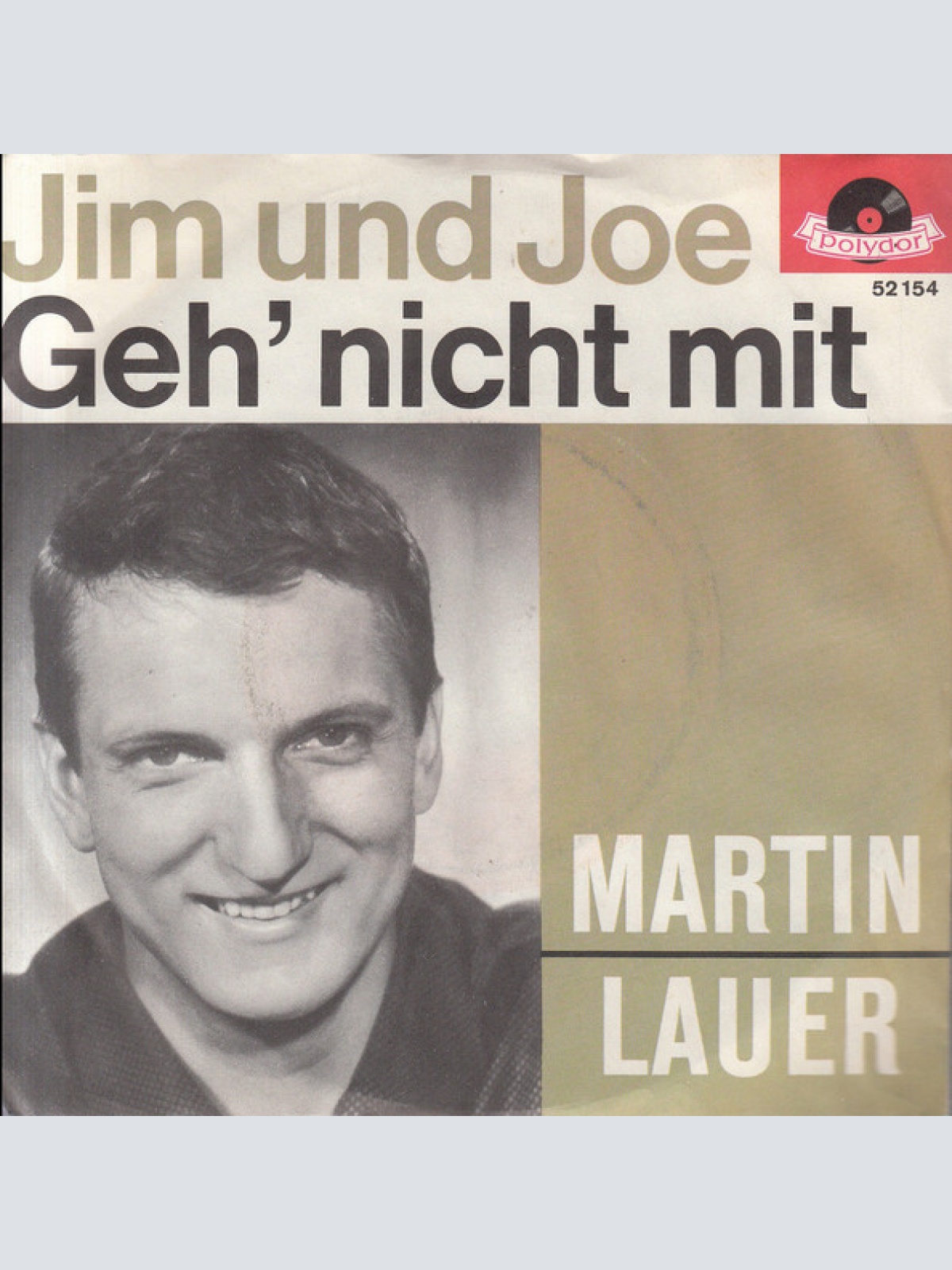 Vinyl / Martin Lauer - Jim Und Joe / Geh' Nicht Mit