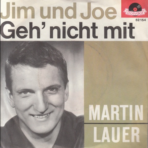 Vinyl / Martin Lauer - Jim Und Joe / Geh' Nicht Mit