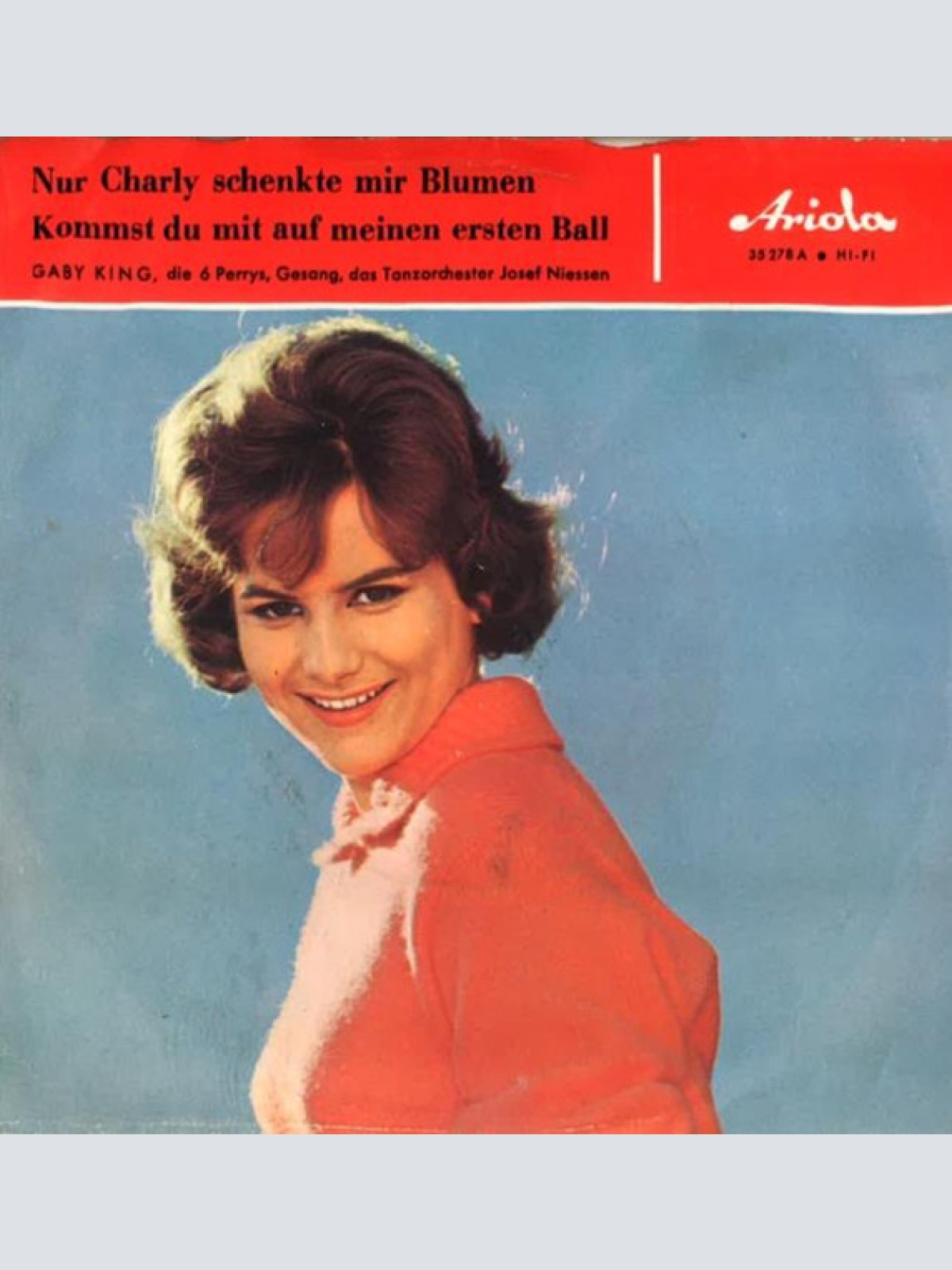 Vinyl / Gaby King, Die 6 Perry's* - Nur Charly Schenkte Mir Blumen