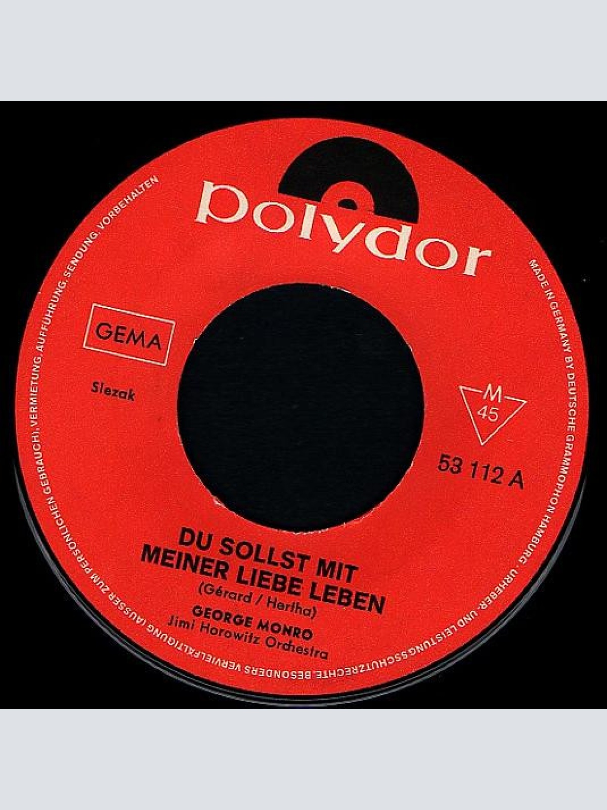 Vinyl / George Monro - Du Sollst Mit Meiner Liebe Leben / Blumen Blüh'n In Grauen Straßen