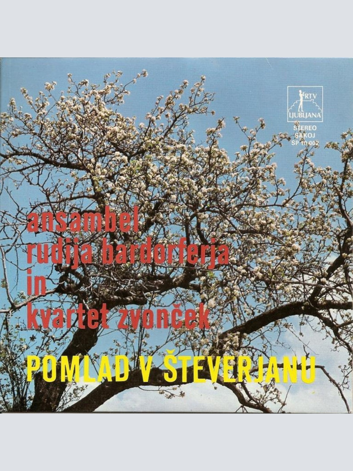Vinyl / Ansambel Rudija Bardorferja, Kvartet Zvonček - Pomlad V Števerjanu