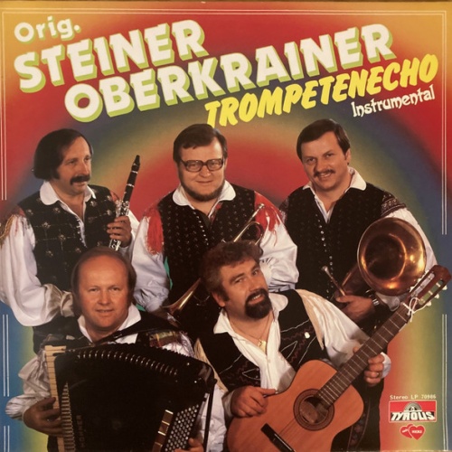 Vinyl / Orig. Steiner Oberkrainer - Trompetenecho