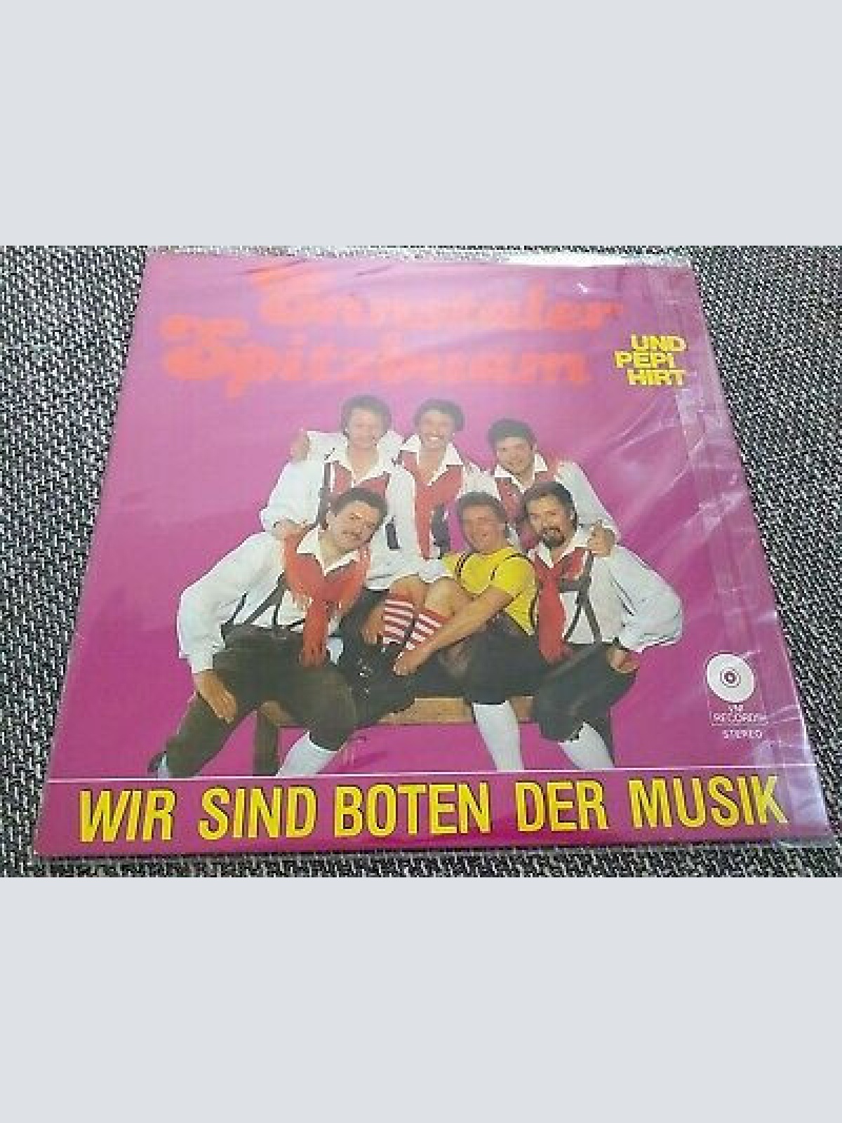Vinyl / Ennstaler Spitzbuam* Und Pepi Hirt - Wir Sind Boten Der Musik