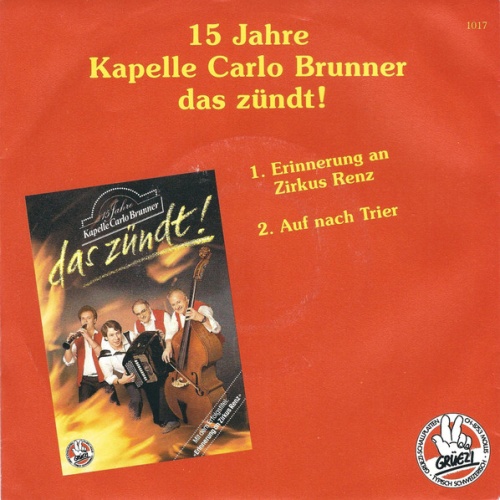 Vinyl / Kapelle Carlo Brunner* - 15 Jahre Kapelle Carlo Brunner  Das Zündt!