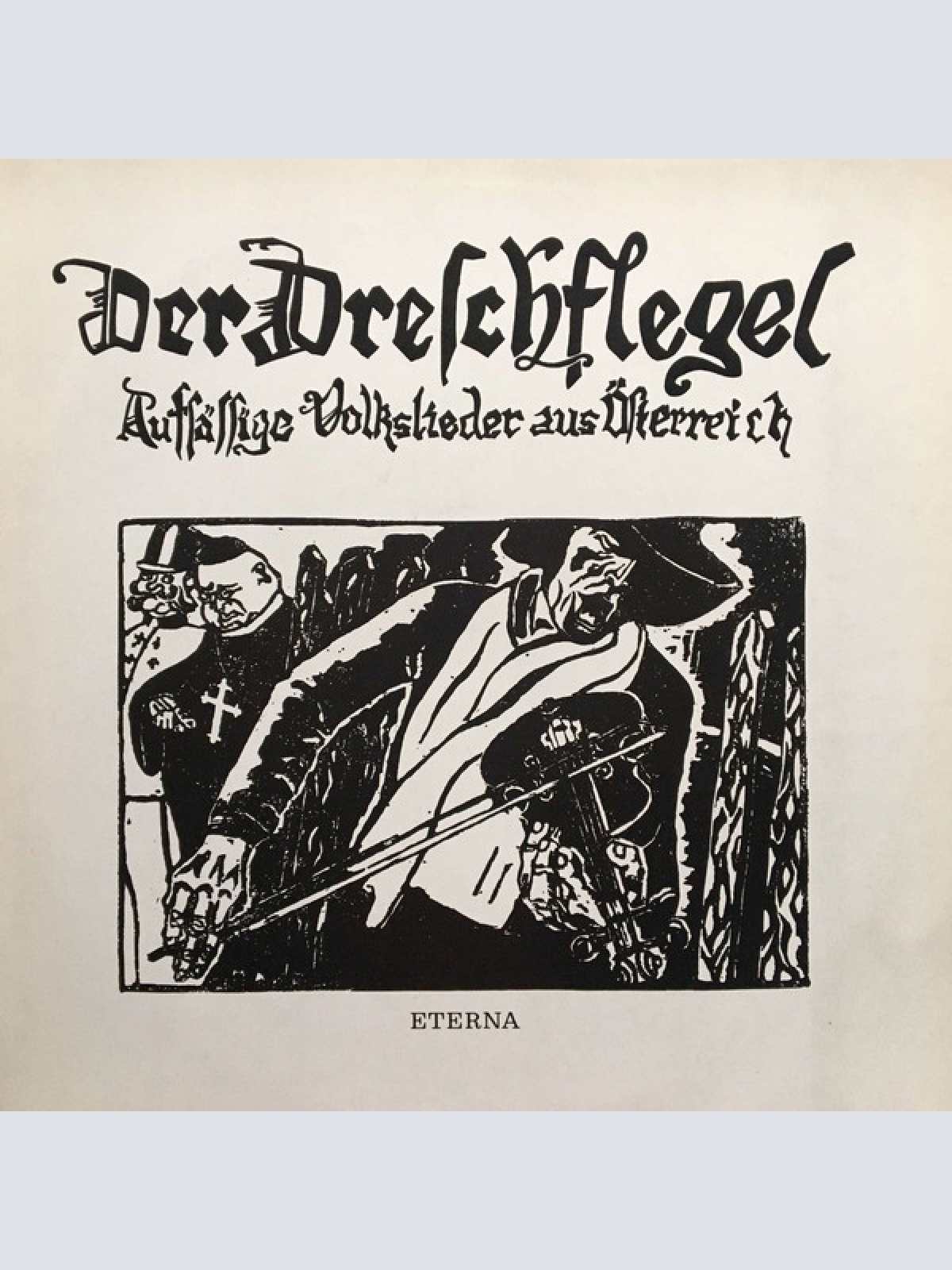 Vinyl / Der Dreschflegel - Aufsässige Volkslieder Aus Österreich
