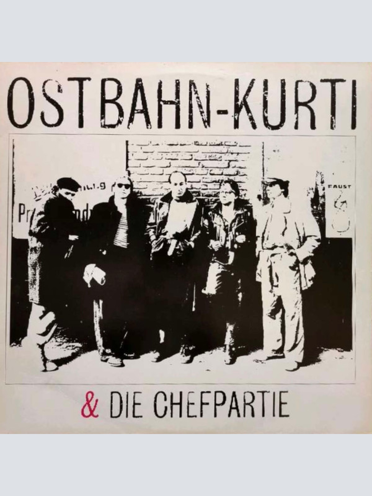 Vinyl / Ostbahn-Kurti & Die Chefpartie - Ostbahn-Kurti & Die Chefpartie