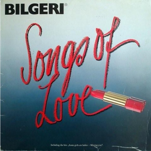 Vinyl / Bilgeri®* - Songs Of Love
