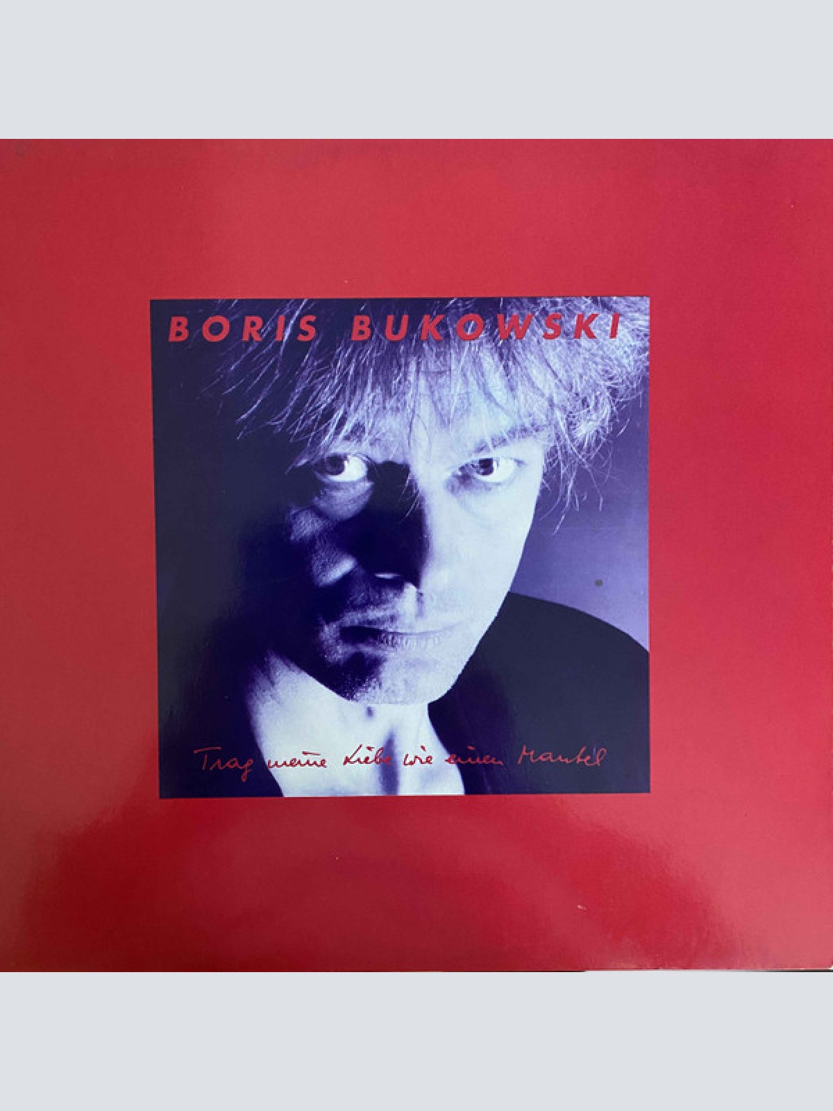 Vinyl / Boris Bukowski - Trag Meine Liebe Wie Einen Mantel