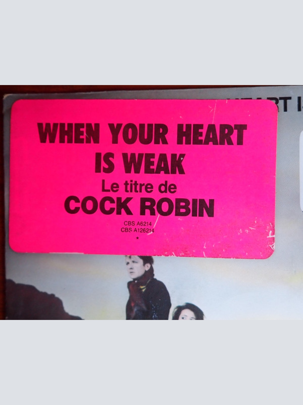 Vinyl / Cock Robin - When Your Heart Is Weak