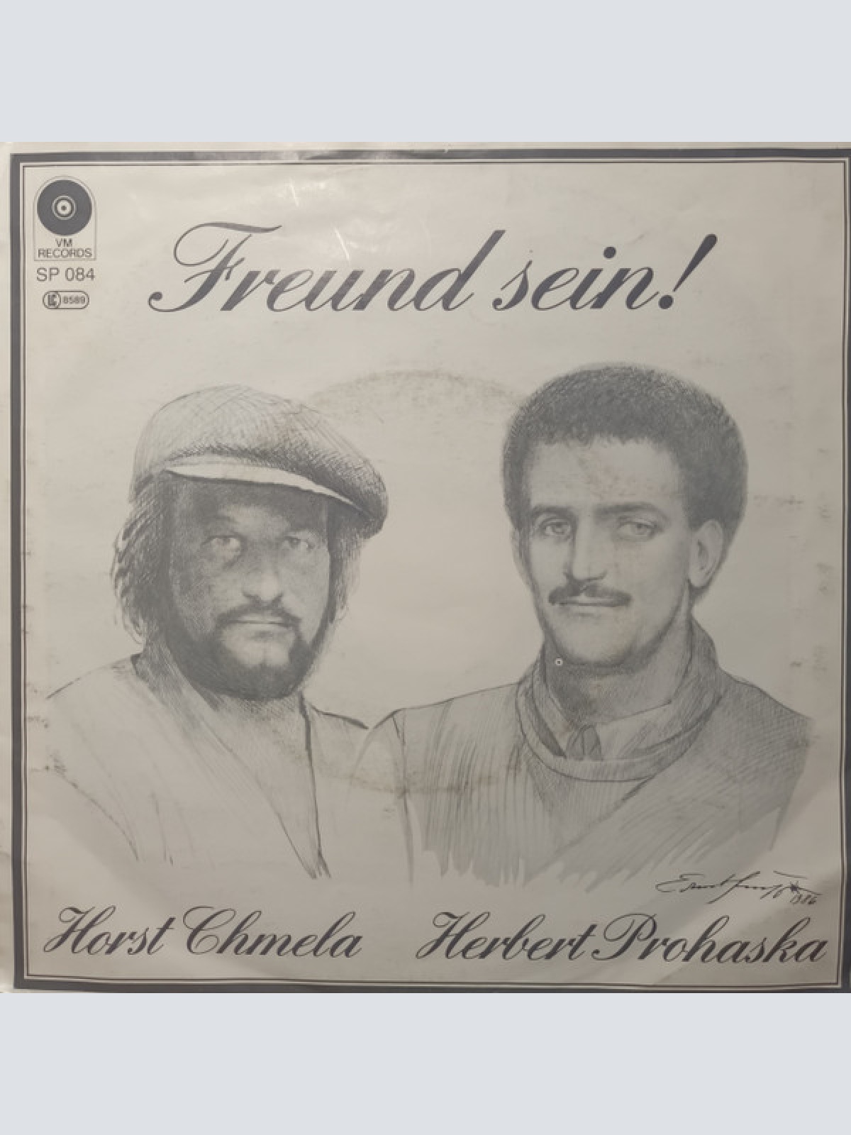 Vinyl / Herbert Prohaska, Horst Chmela - Freund Sein! / Jetzt Oder Nie!