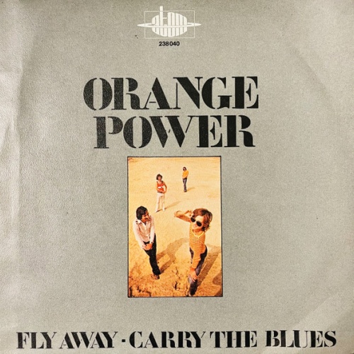 Vinyl / Orange Power - Fly Away - Carry The Blues