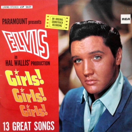 Vinyl / Elvis* - Girls! Girls! Girls!