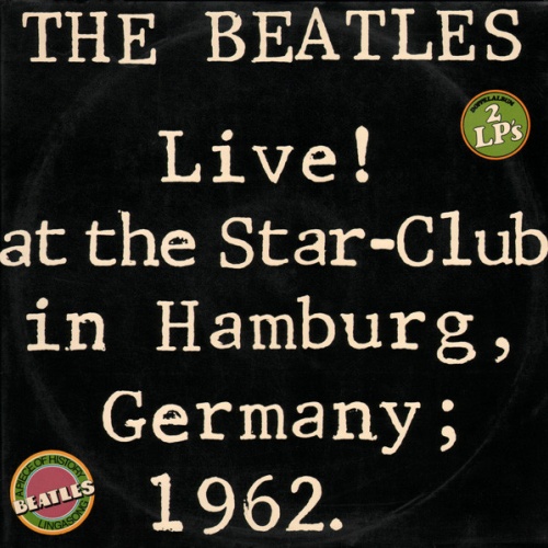 Vinyl / The Beatles - Live! At The Star-Club In Hamburg, Germany; 1962