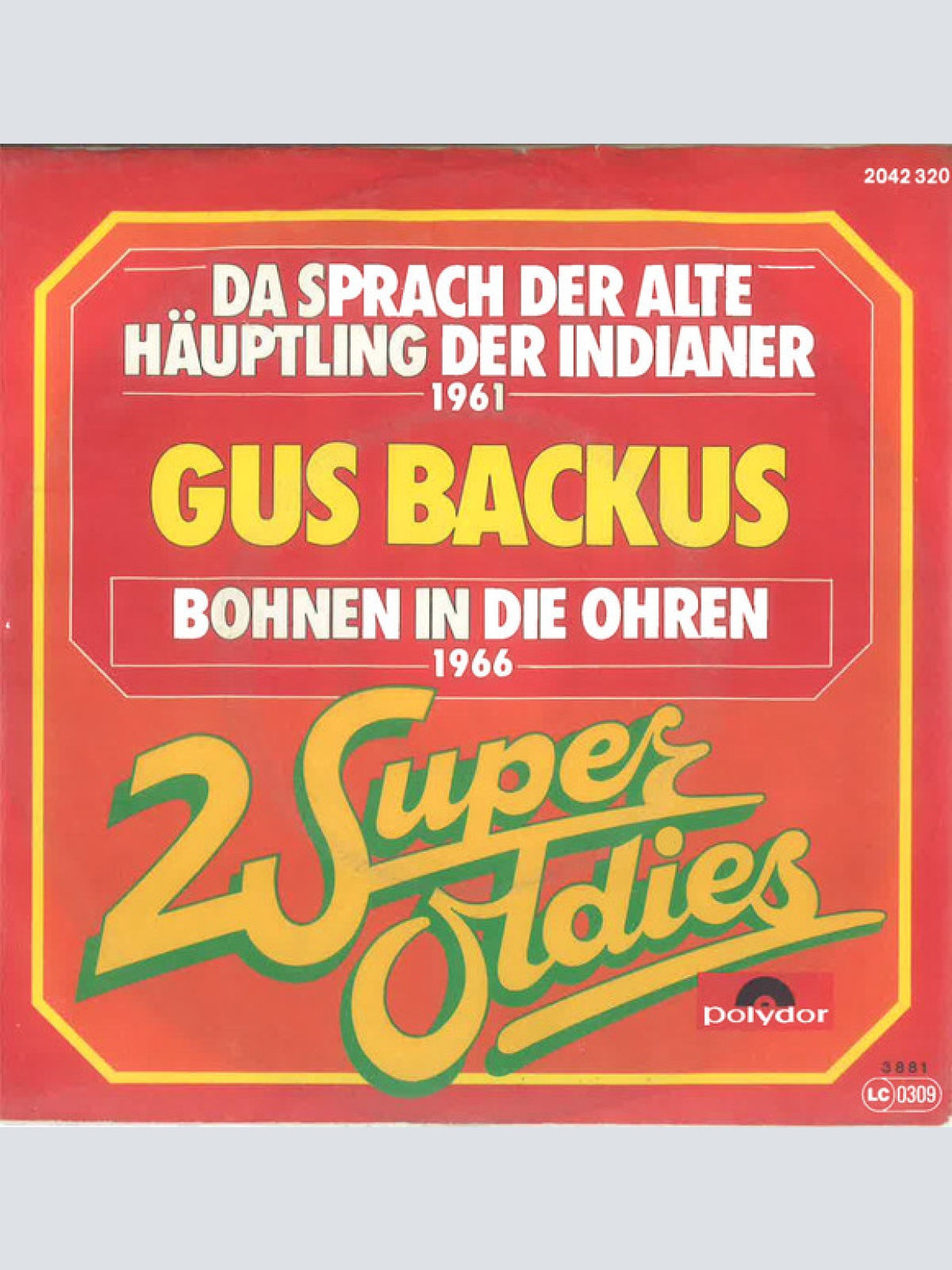 Vinyl / Gus Backus - Da Sprach Der Alte Häuptling Der Indianer 1961 / Bohnen In Die  Ohren 1966