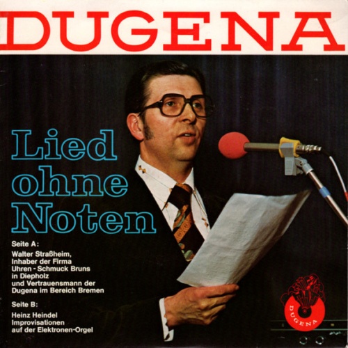 Vinyl / Walter Straßheim, Heinz Heindel - Lied Ohne Noten / Improvisationen Auf Der Elektronen-Orgel