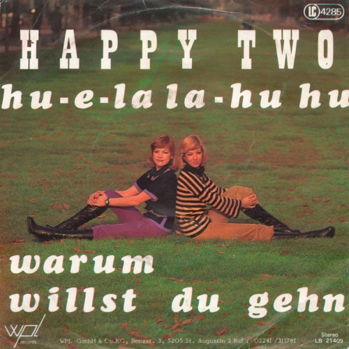 Vinyl / Happy Two - Hu-E-La La-Hu Hu / Warum Willst Du Gehn