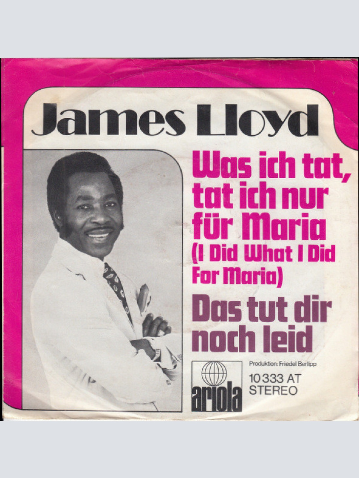 Vinyl / James Lloyd - Was Ich Tat, Tat Ich Nur Für Maria (I Did What I Did For Maria)