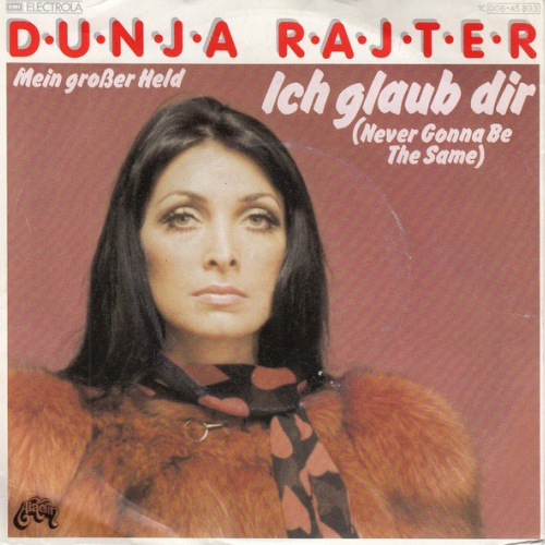 Vinyl / Dunja Rajter - Ich Glaub Dir (Never Gonna Be The Same)