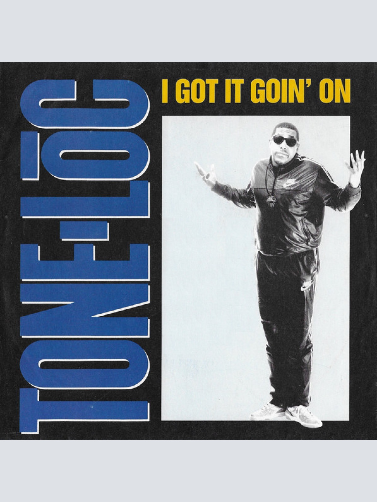 Vinyl / Tone-Loc* - I Got It Goin' On