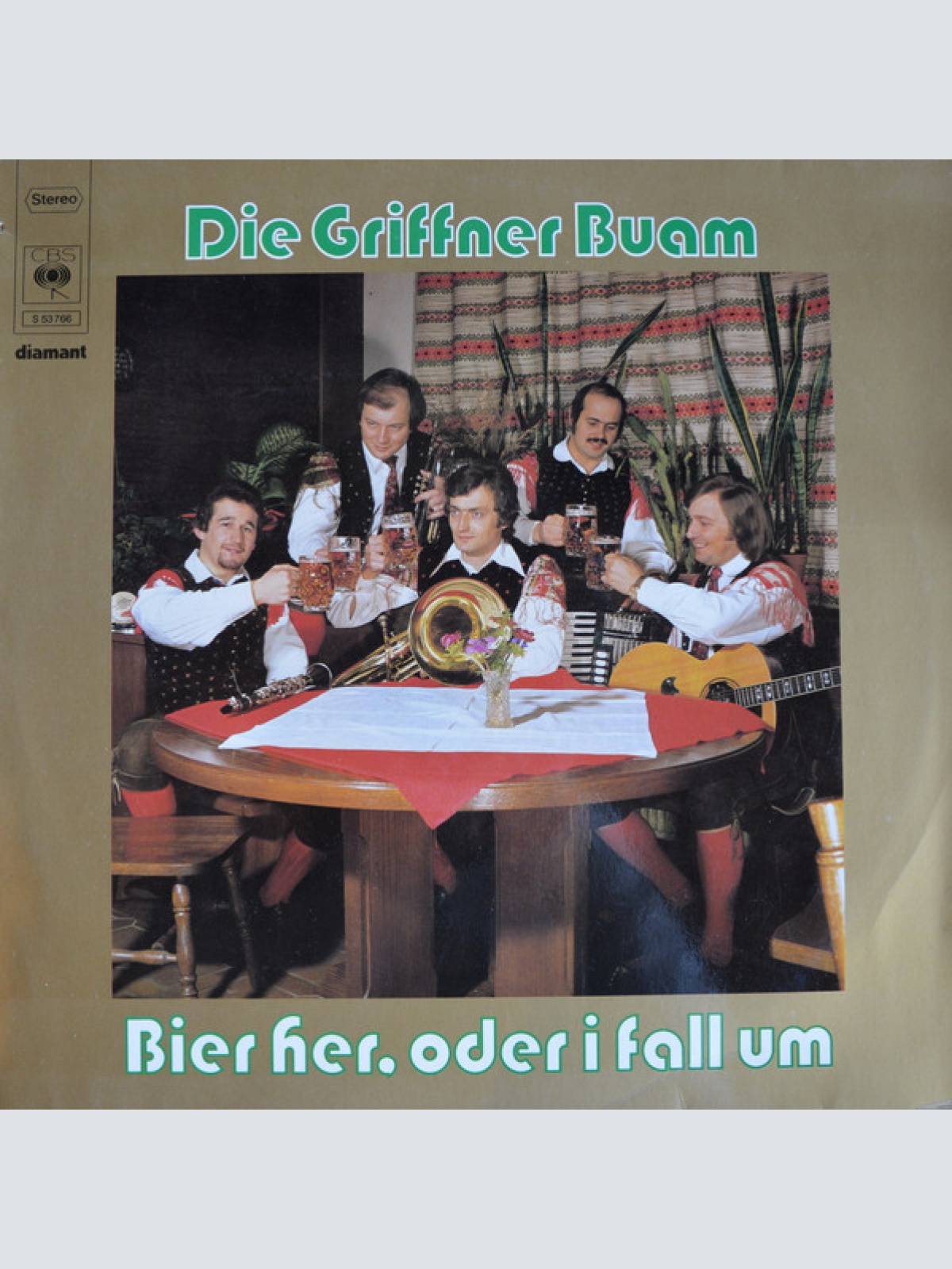 Vinyl / Die Griffner Buam* - Bier Her, Oder I Fall Um