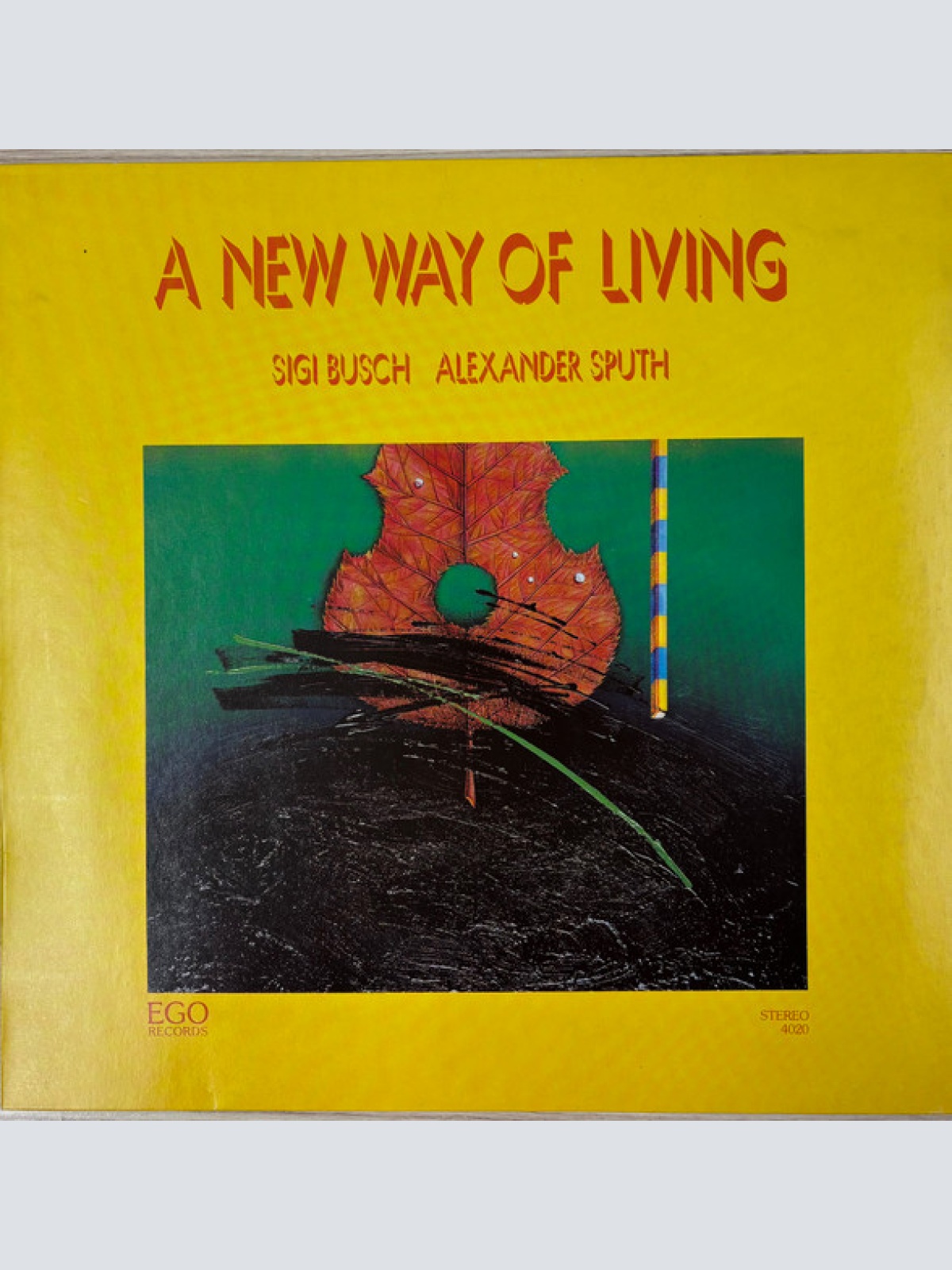Vinyl / Sigi Busch, Alexander Sputh - A New Way Of Living