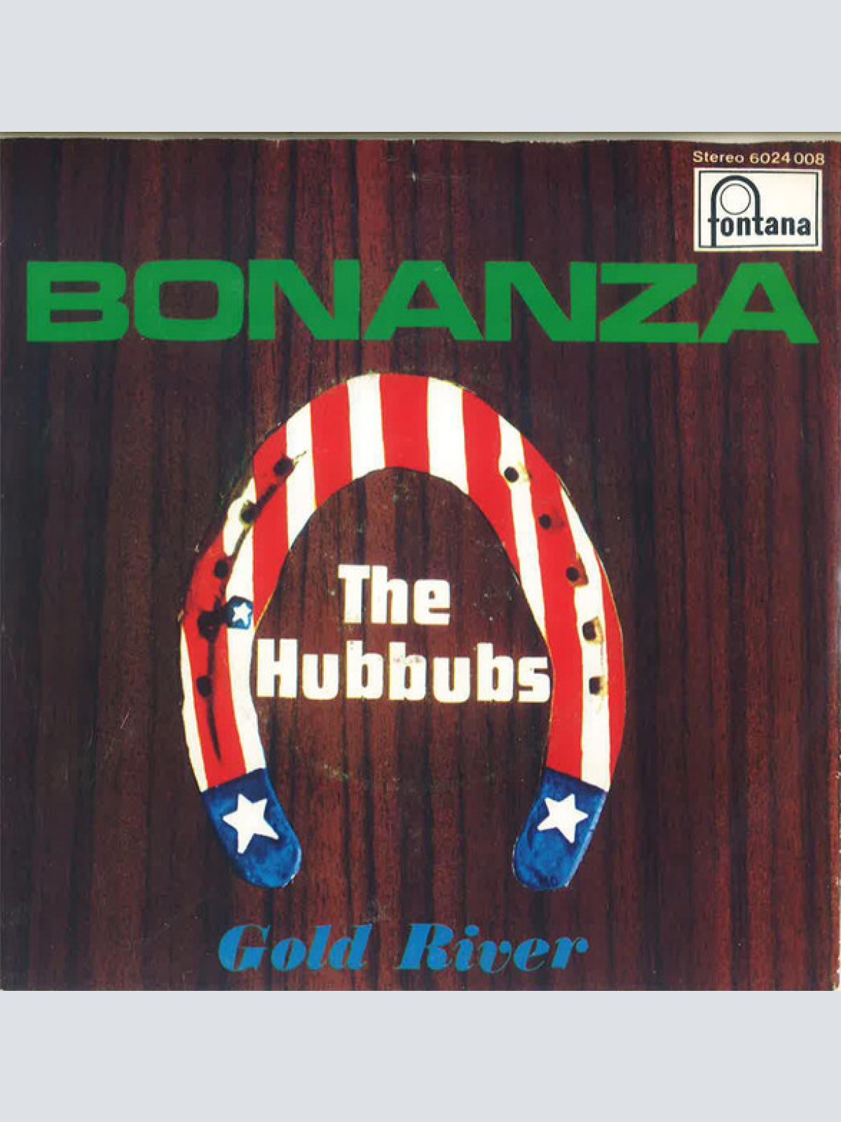 Vinyl / The Hubbubs - Bonanza / Gold River
