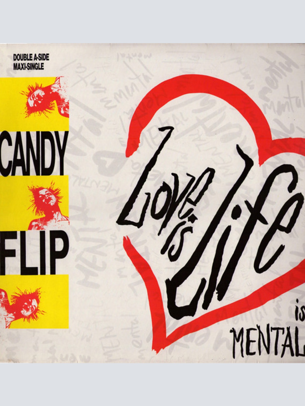 Vinyl / Candy Flip - Love Is Life (Is Mental)
