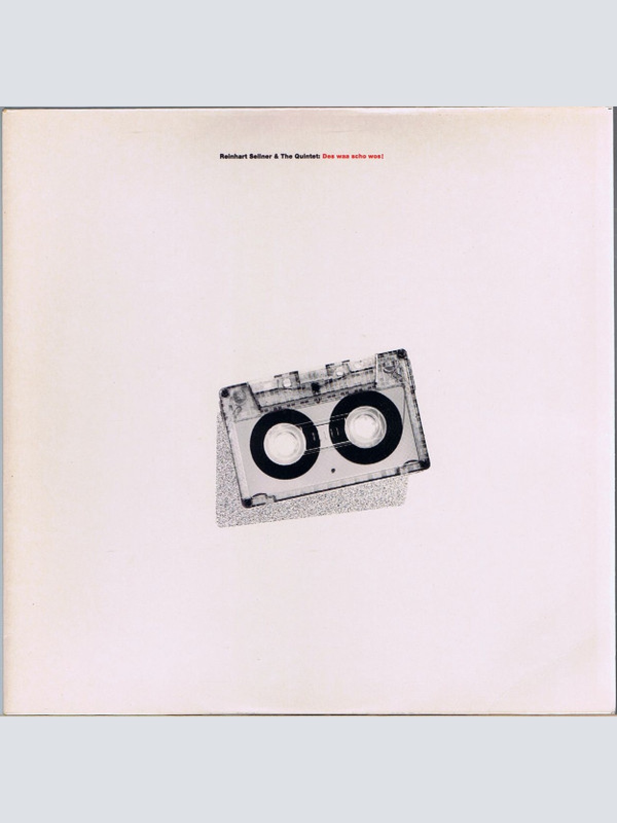 Vinyl / Reinhart Sellner & The Quintet - Des Waa Scho Wos!