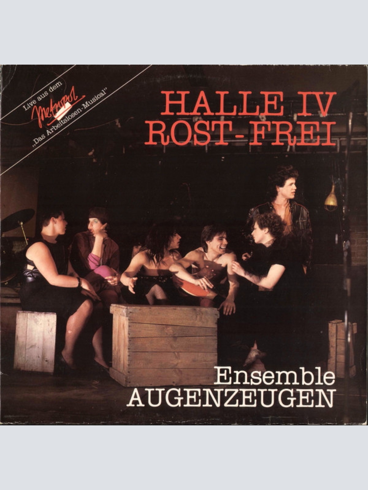Vinyl / Ensemble Augenzeugen - Arbeitslosen - Musical »Halle IV Rost-Frei«