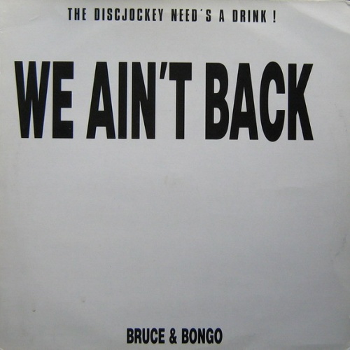 Vinyl / Bruce & Bongo - We Ain't Back