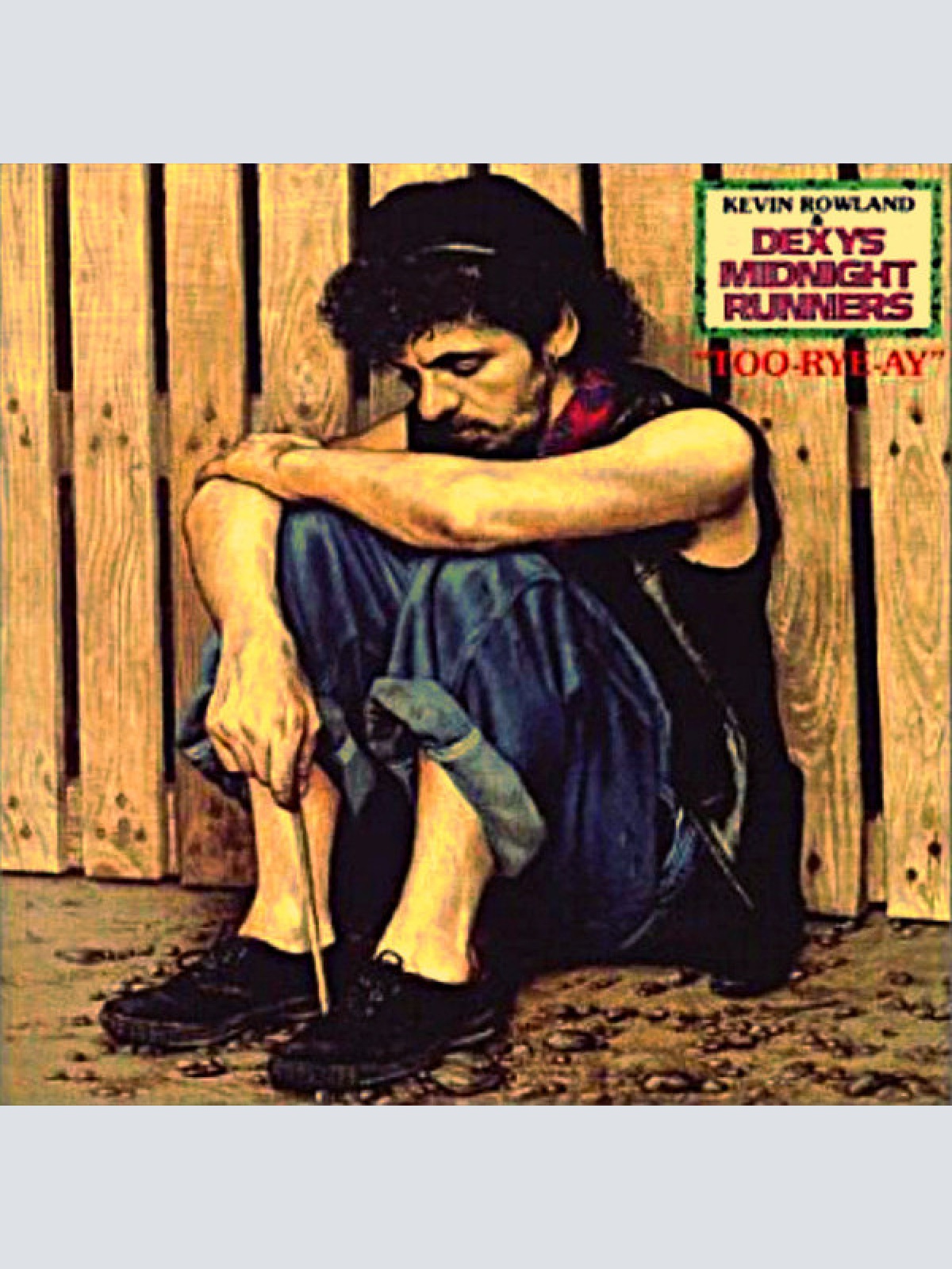 Vinyl / Kevin Rowland & Dexys Midnight Runners - Too-Rye-Ay