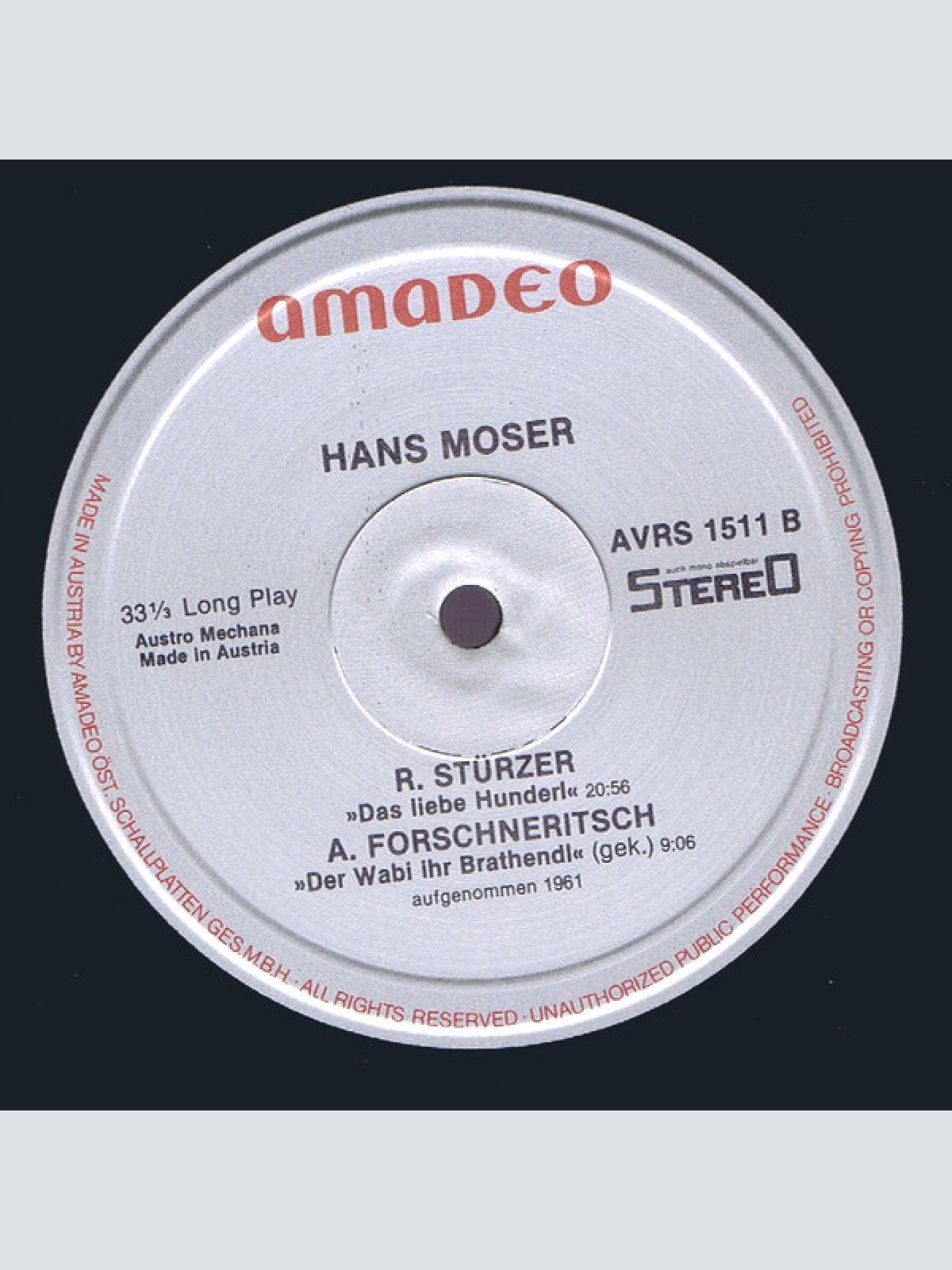 Vinyl / Hans Moser - Arthur Schnitzler - Liebelei, Rudolf Stürzer - Das Liebe Hunderl, Alfred Eduard Forschneritsch  - Der Wabi Ihr Brathendl