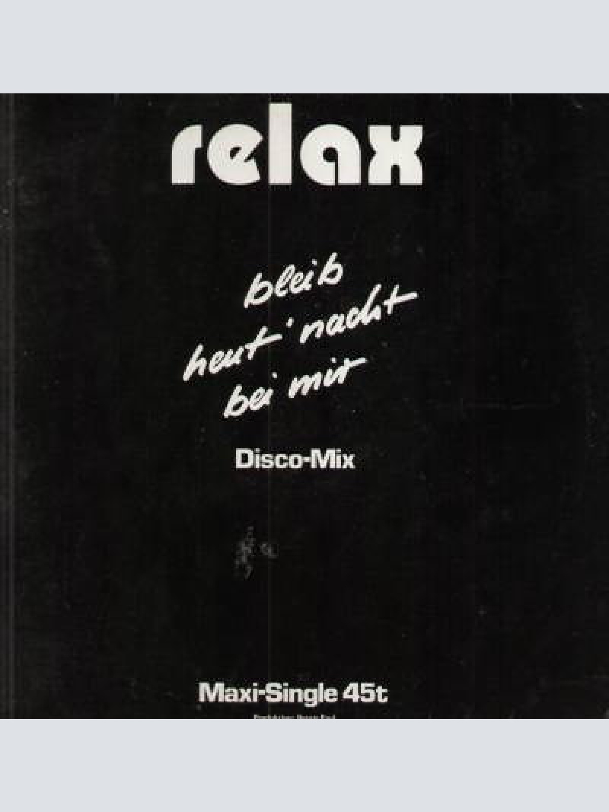 Vinyl / Relax (2) - Bleib Heut' Nacht Bei Mir