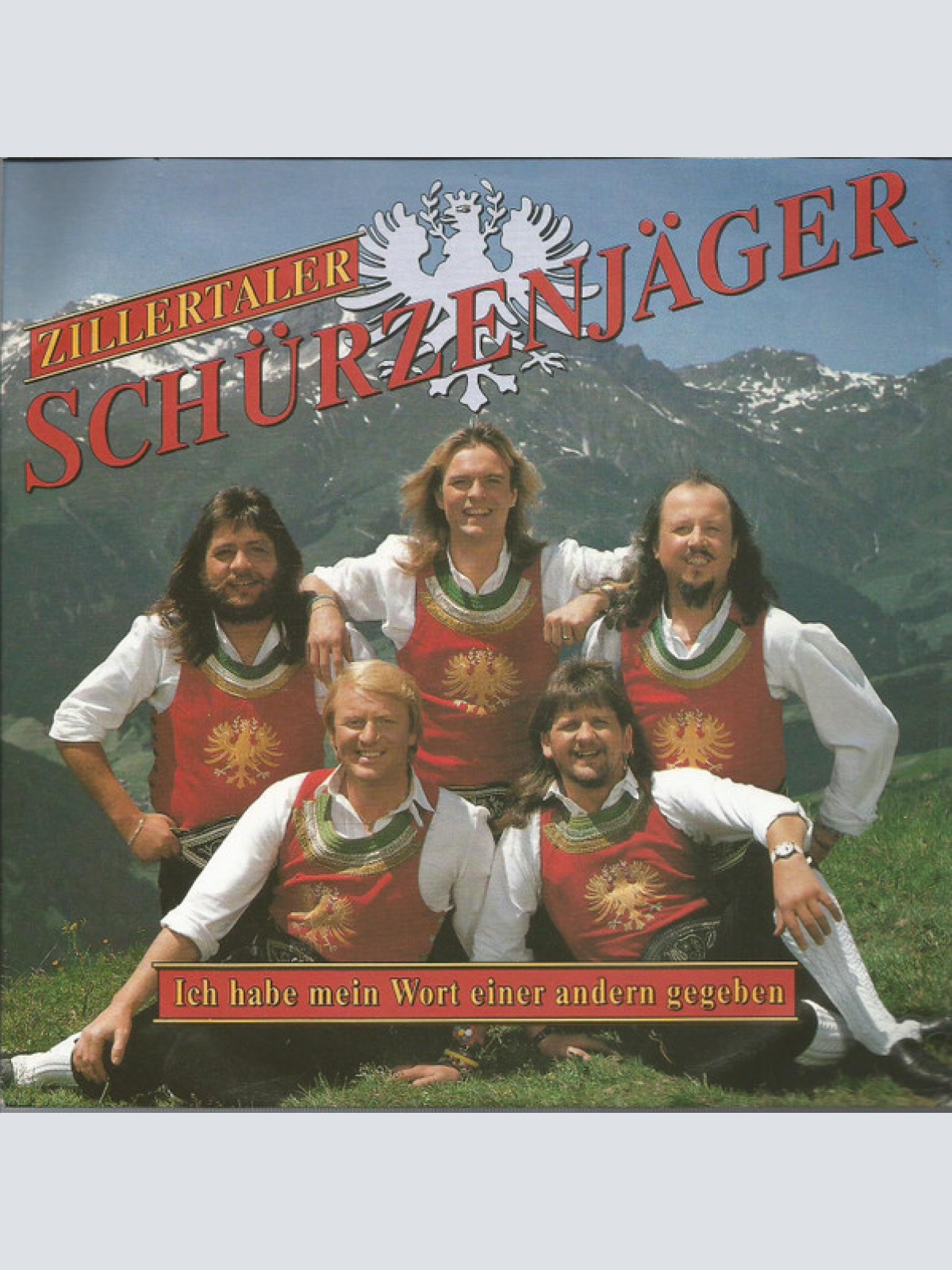 Vinyl / Zillertaler Schürzenjäger - Ich Habe Mein Wort Einer Andern Gegeben