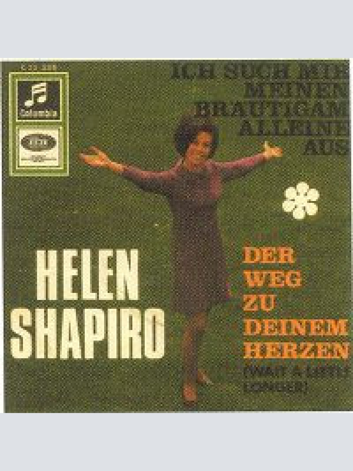 Vinyl / Helen Shapiro - Ich Such Mir Meinen Bräutigam Alleine Aus / Der Weg Zu Deinem Herzen (Wait A Little Longer)
