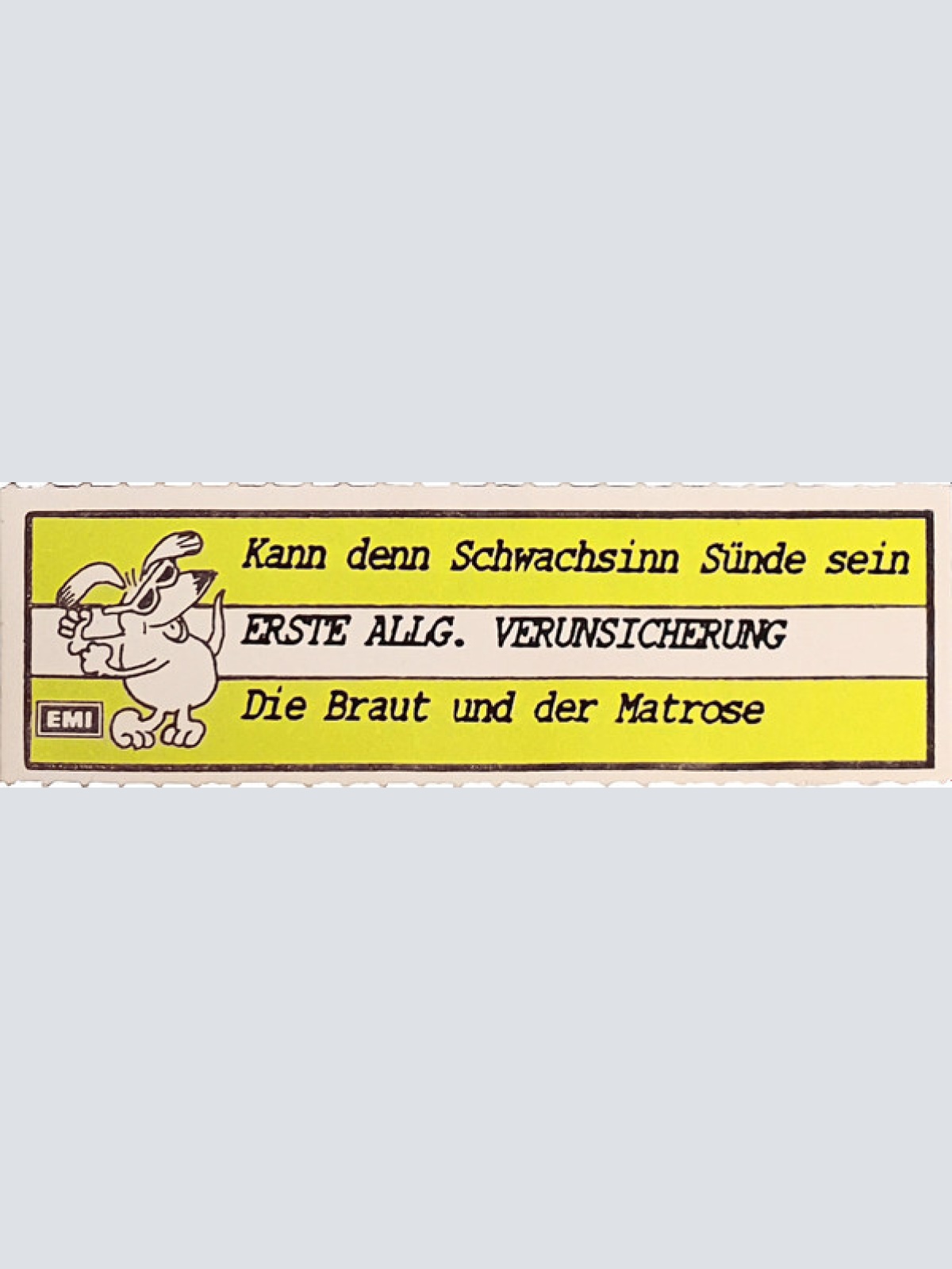 Vinyl / Erste Allgemeine Verunsicherung* - Kann Denn Schwachsinn Sünde Sein...?