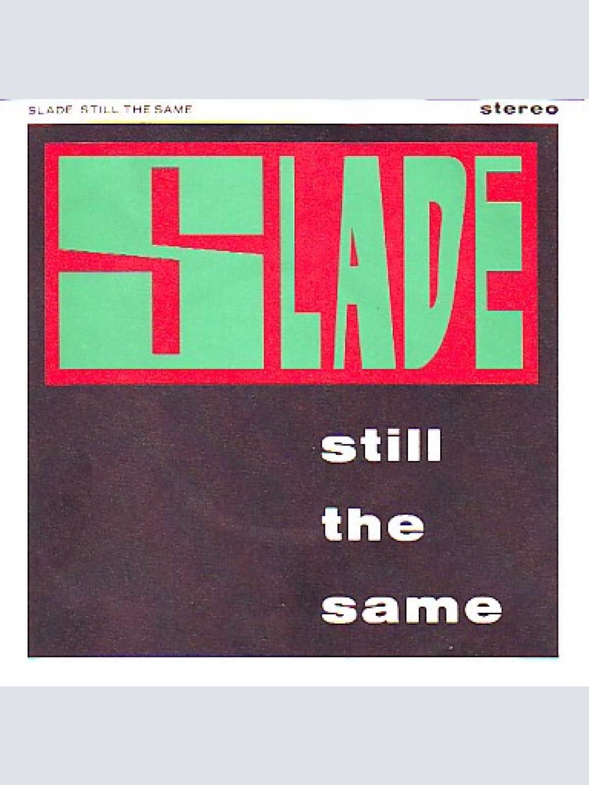 Vinyl / Slade - Still The Same