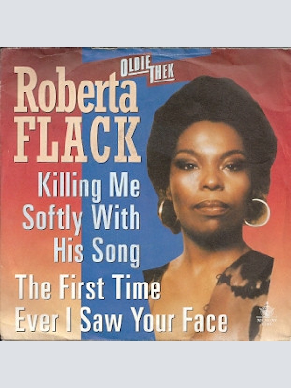 Vinyl / Roberta Flack - Killing Me Softly With His Song / The First Time Ever I Saw Your Face