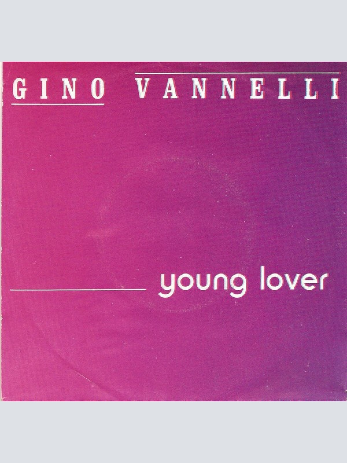 Vinyl / Gino Vannelli - Young Lover