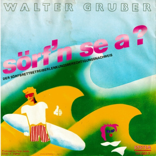 Vinyl / Walter Gruber - Sörf'n Se A ?